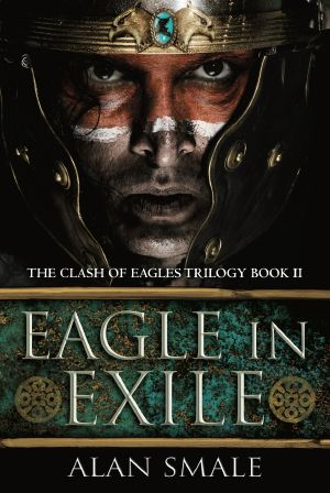 [Clash of Eagles 02] • Eagle in Exile